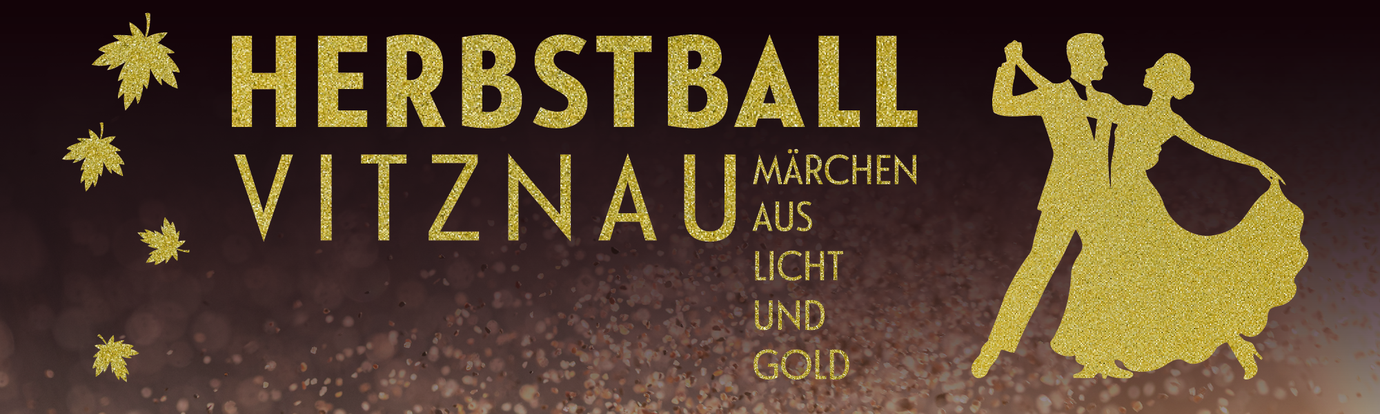 Herbstball Vitznau - Märchen aus Licht und Gold